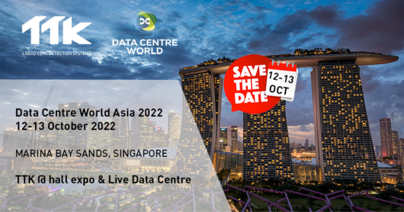 Save the date: TTK will be exhibiting at Data Centre World Singapore 2022